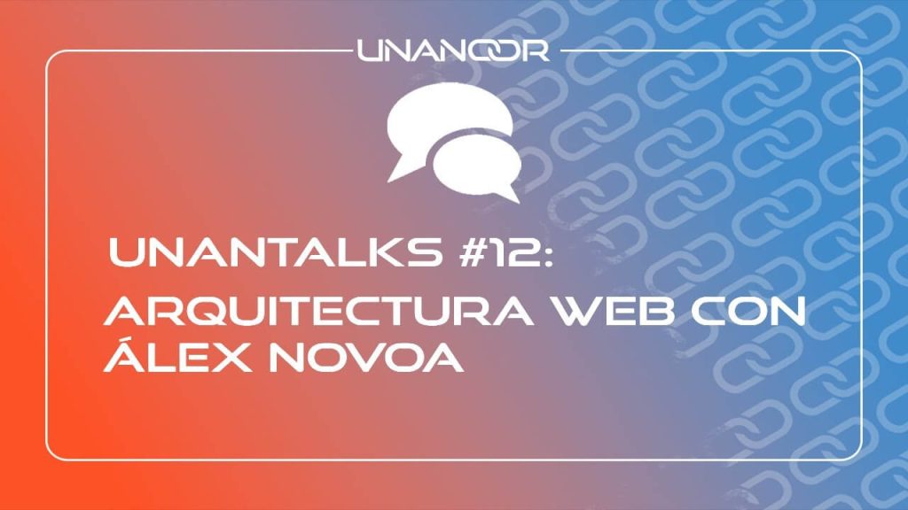 #Unatalks – Estructura Web